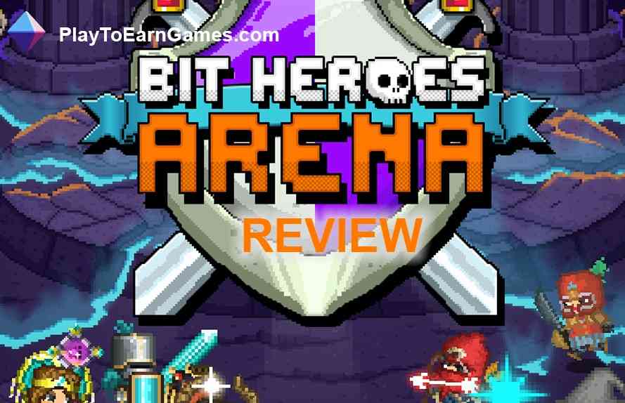 Bit Heroes Arena - Game Review - Play To Earn Games